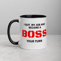 I Quit BOSS UP Mug