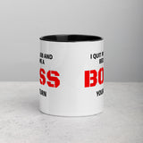 I Quit BOSS UP Mug